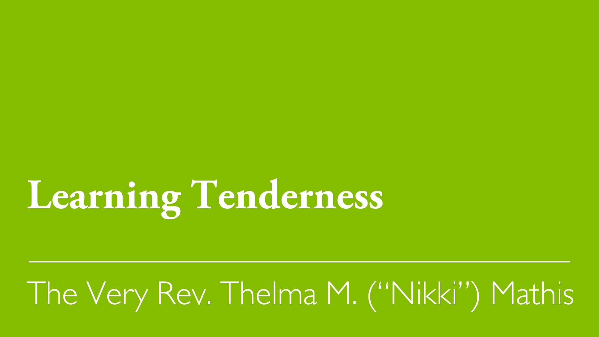 Learning Tenderness, Proper 5 (A) – June 7, 2026 – The Episcopal 