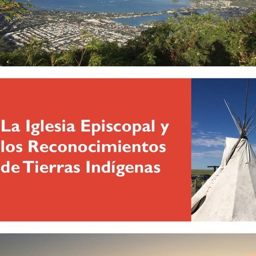 La Iglesia Episcopal y los Reconocimientos de Tierras Indígenas (Español)