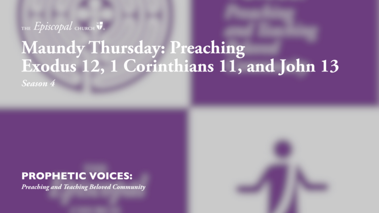 Maundy Thursday: Preaching Exodus 12, 1 Corinthians 11, and John 13