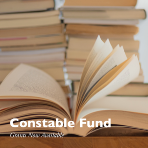 Constable Fund grants now available.